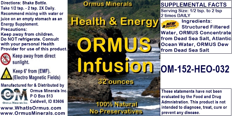 Ormus Minerals - Health and Energy ORMUS Infusion Ormus Minerals - Health and Energy ORMUS Infusion