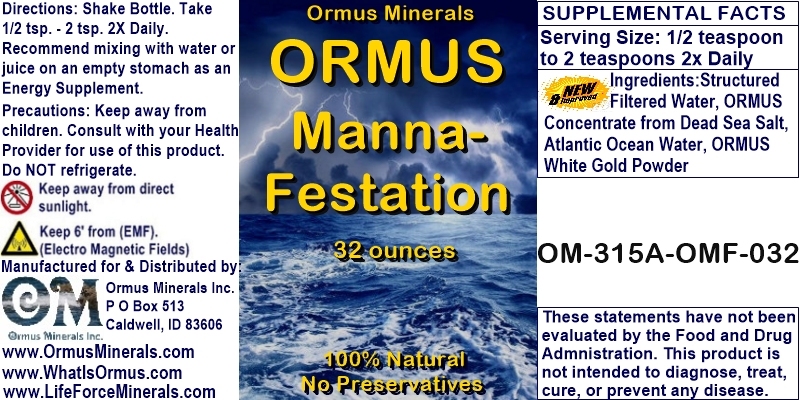Ormus Minerals - ORMUS Manna-Festation Ormus Minerals - ORMUS Manna-Festation
